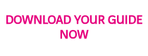 <h3>DOWNLOAD YOUR GUIDE NOW</h3>