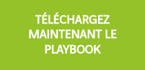 <h3>TÉLÉCHARGEZ MAINTENANT LE PLAYBOOK</h3>