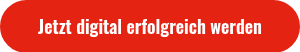 Jetzt digital erfolgreich werden