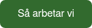 Så arbetar vi