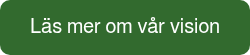 Läs mer om vår vision