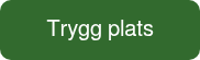 <p>Trygg plats</p>