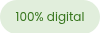 100% digital