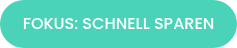 FOKUS: SCHNELL SPAREN