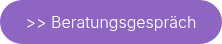 <p>>> Beratungsgespräch</p>