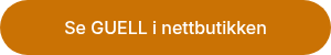 Se GUELL&nbsp;i nettbutikken