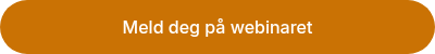 <p>Meld deg på webinaret</p>
