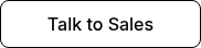 Talk to Sales