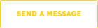 SEND A MESSAGE