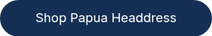 Shop Papua Headdress