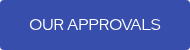 OUR APPROVALS