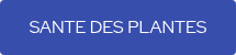 SANTE DES PLANTES