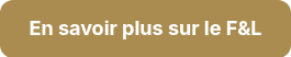 <span style="font-size: 18px;"><strong>En savoir plus sur le F&amp;L</strong></span>