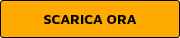SCARICA ORA