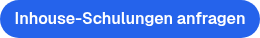 Inhouse-Schulungen anfragen