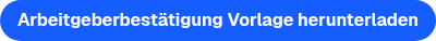 Arbeitgeberbest&auml;tigung Vorlage herunterladen