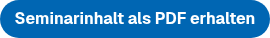 Seminarinhalt als PDF erhalten