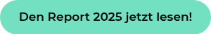 Den Report 2025 jetzt lesen!