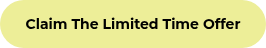 <p style="font-weight: bold; font-size: 14px;">Claim The Limited Time Offer</p>