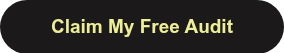 <p style="font-weight: bold;"><span style="font-family: Arial, Helvetica, sans-serif;">Claim My Free Audit</span></p>