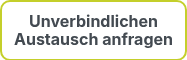 <strong>Unverbindlichen Austausch anfragen<br></strong>