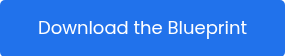 <p style="font-size: 18px;">Download the Blueprint</p>