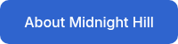 About Midnight Hill