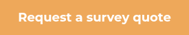 Request a survey quote