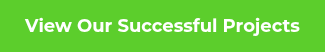 <p>View Our Successful Projects</p>