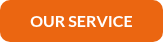 OUR SERVICE