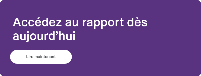 Accédez au rapport dès aujourd’hui
