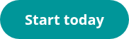 Start today