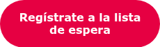<span style="font-family: Verdana, Geneva, sans-serif;"><strong>Regístrate a la lista de espera</strong></span>