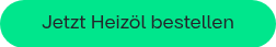 Jetzt Heizöl bestellen
