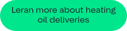 <p style="font-weight: normal;">Leran more about heating oil deliveries</p>