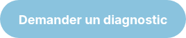 <p style="line-height: 20px;"><strong>Demander un diagnostic</strong></p>