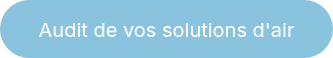 <p>Audit de vos solutions d'air</p>