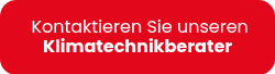 <p>&nbsp;Kontaktieren Sie unseren <strong>Klimatechnikberater</strong></p>