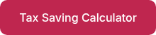 <p>Tax Saving Calculator</p>