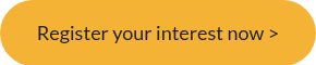 Register your interest now >