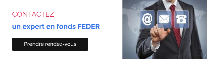 CONTACTEZ un expert en fonds FEDER &nbsp;
