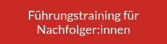 Führungstraining für Nachfolger:innen