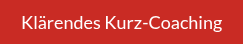 Klärendes Kurz-Coaching