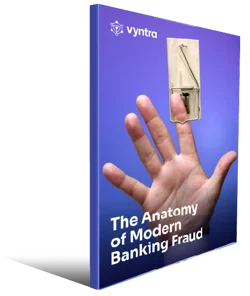 Cover_3D_Vyntra_WP_The_Anatomy_of_Modern_Banking_Fraud