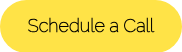 <p style="font-weight: bold;">Schedule a Call</p>
