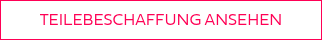 <p>TEILEBESCHAFFUNG&nbsp;ANSEHEN</p>