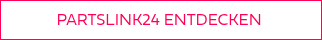 PARTSLINK24&nbsp;ENTDECKEN&nbsp;