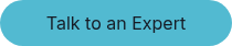 <p style="font-weight: normal;">Talk to an Expert</p>