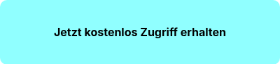 <h4 style="font-weight: bold;">Jetzt kostenlos Zugriff erhalten</h4>