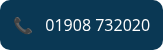 <p>��&nbsp; &nbsp;01908 732020</p>